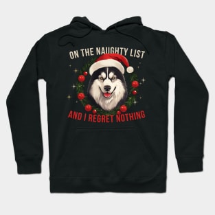 On The List Of Naughty And I Regret Nothing Christmas Husky Hoodie